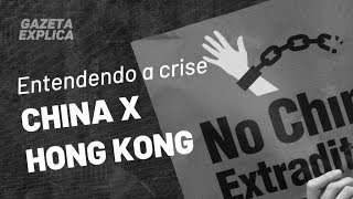 Entenda a crise entre China e Hong Kong  Gazeta Explica [upl. by Oakley276]