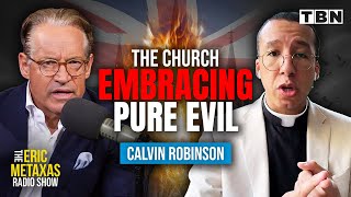 Calvin Robinson Christians TOLERATING Evil amp the PUSH Toward Secularism  Eric Metaxas on TBN [upl. by Asilrak663]