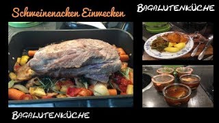 Schweinebraten zubereiten und Einwecken [upl. by Linea709]