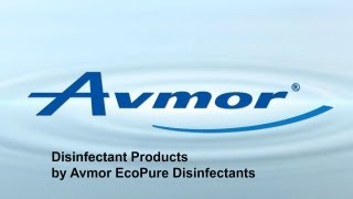 Disinfectant Products  Avmor EcoPure Disinfectants [upl. by Tella570]