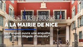 Perquisitions à la mairie de Nice  on vous explique [upl. by Ching]