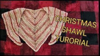 Easy Christmas Shawl Tutorial [upl. by Ardnekat384]