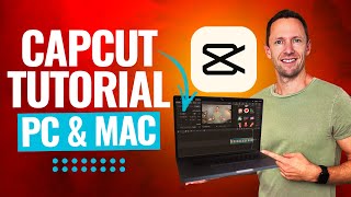 CapCut for PC amp Mac  Complete CapCut Video Editing Tutorial 2024 [upl. by Eclud618]