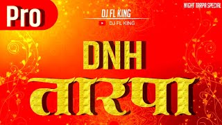 NEW DNH TARPA PRO  DnhTarpa  DJ FL KING [upl. by Aehsan]