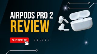 AirPods Pro 2 The Ultimate Wireless Earbuds Experience [upl. by Edris]