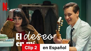 El deseo en mí Clip 2  Tráiler en Español  Netflix [upl. by Fugere]