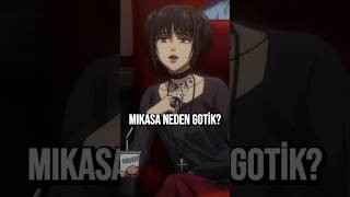 Mikasa Neden Gotik shingekinokyojin anime [upl. by Naesar]