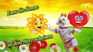 Lass heute die Sonne in dein Herz scheinen 🌞 mit lieben Grüßen von mir 💕 [upl. by Bray620]