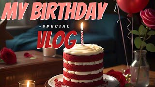 My Birthday Vlog 2024❤️ WardaFawaz  Red Velvet Cake🎂 [upl. by Frieder]