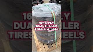 16quot 10 PLY Dual Trailer Tires amp Wheels [upl. by Notnyw]