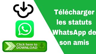 Comment télécharger les statuts de son amis facilement [upl. by Irual]