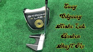 Odyssey Stroke Lab Putter Broken Shaft Splint Repair [upl. by Sheehan]