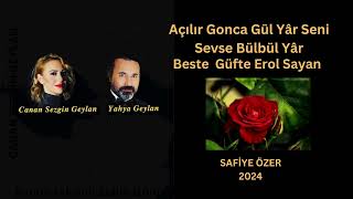 Açılır gonca gül yar seni sevse bülbül yar  Canan Sezgin Geylan ve Yahya Geylan [upl. by Odranar]