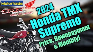 2024 Honda TMX Supremo Updated Price Downpayment amp Monthly  Philippines [upl. by Sielen]