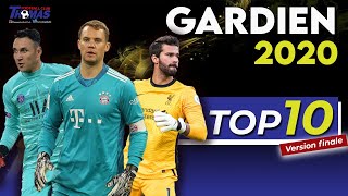 🥇 Le TOP 10 des meilleurs GARDIEN en 2020 ⚽️ [upl. by Kho]