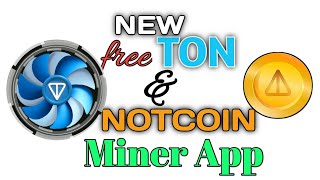 Claim Free NOTCOIN Instant Airdrop amp Mine Toncoin on New Miner App [upl. by Aizan180]