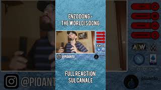 FULL REACTION ENZO DONG  THE WORLD IS DONG enzodong reaction rap [upl. by Yauqram]