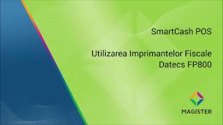 Utilizarea imprimantelor fiscale Datecs FP800 cu aplicatia SmartCash POS [upl. by Hildie]