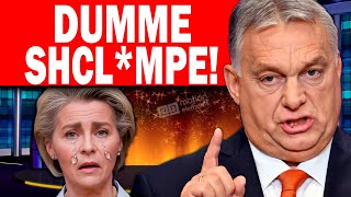 💥Viktor Orban hat Ursula von der Leyen IN DIE HÖLLE GESCHICKT💥 [upl. by Aicemak]