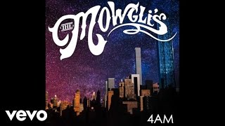 The Mowglis  4AM [upl. by Yelmene]