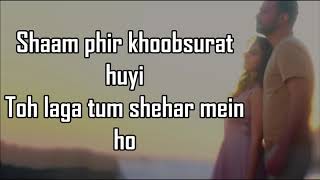 BAARISHEIN LYRICS  Atif Aslam feat Nushrat Bharucha [upl. by Nared]