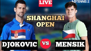 🔴LIVE DJOKOVIC vs MENSIK  SHANGHAI OPEN 2024  ATP 1000 [upl. by Beora]