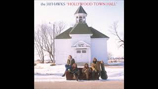 The Jayhawks  Hollywood Town Hall 1992 [upl. by Taam627]