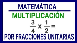 31 Multiplicación por Fracciones Unitarias  6° grado [upl. by Sylram619]