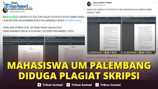 🔴Viral Mahasiswa di Palembang Diduga Plagiat Skripsi Pihak Kampus Langsung Ambil Tindakan Tegas [upl. by Snej]