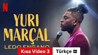 Yuri Marçal Ledo Engano Kısa Video 3 altyazılı  Türkçe fragman  Netflix [upl. by Krute]