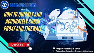 How to Quickly and Accurately Check Proxy and Firewall  Hidemium hidemium tool Firewall proxy [upl. by Vaules187]