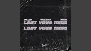 Lost Your Mind feat Jorik Burema [upl. by Ykcor]