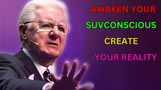 UNLOCK The Power Of Your MIND amp MANIFEST MILLIONS  Bob Proctor [upl. by Iggy954]