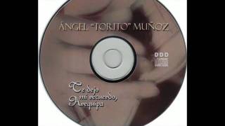 Angel quotEl Toritoquot Muñoz Alpaca  presenta CDmp4 [upl. by Brunk769]