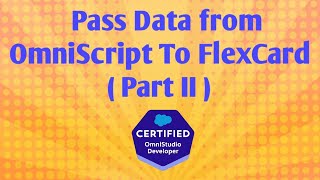 Pass Data from OmniScript to FlexCard using parentattribute property  Omnistudio Development [upl. by Alvie]