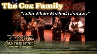 The Cox Family quotLittle White Washed Chimneyquot [upl. by Chasse]