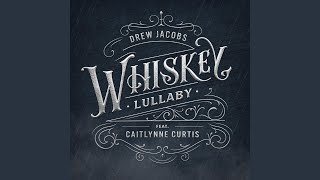 Whiskey Lullaby [upl. by Saile]