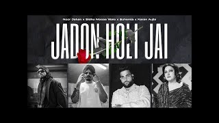 Jadon Holi Jai  Sidhu Moosewala x Noor Jehan x Bohemia x Karan Aujla  thealonevibes [upl. by Neb]