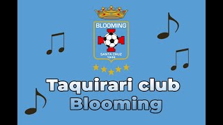 💙🇧🇴Taquirari del Club Blooming [upl. by Rimaa]