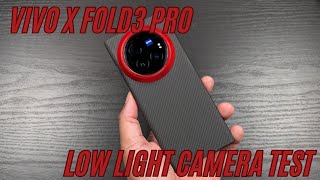 Vivo X Fold3 Pro Low Light Camera Review [upl. by Benildis]