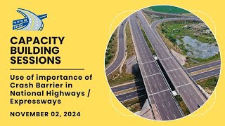 Session on Importance of Crash Barrier on National HighwaysExpressways  02 November 2024 [upl. by Sadnac]