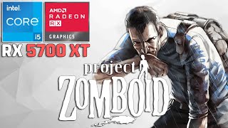 Project Zomboid  I5 10400F  RX 5700 XT [upl. by Inttirb400]