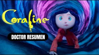 📍CORALINE Y LA PUERTA SECRETA RESUMEN EN 10 MINUTOS [upl. by Erbe]