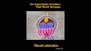 Shri Satpal Ghatia Sarvhitkari Vidya Mandir School Lehragaga diwali celibration [upl. by Garlaand970]