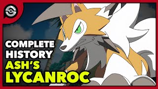 Ashs Lycanroc From Rockruff to CHAMPION  Complete History [upl. by Bowler686]