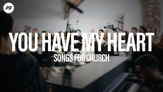 You Have My Heart  Songs For Church  Planetshakers Official Music Video [upl. by Daniell]