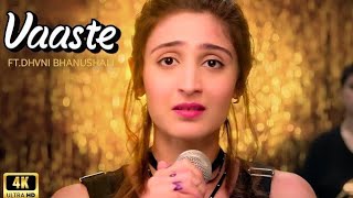 Vaaste Song Dhvani Bhanushali Tanishk Bagchi Nikhil D Bhushan Kumar Radhika Rao Vinay Sapru [upl. by Hayn642]