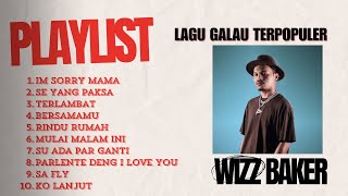 WIZZ BAKER  IM SORRY MAMA  LAGU GALAU TERPOPULER [upl. by Edelman]