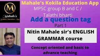 Add a question tag part 1 by Nitin Mahale sir ENGLISH GRAMMAR COURSE [upl. by Fortunia]