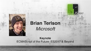 Brian Terlson ECMAScript of the Future ES2017 amp Beyond [upl. by Chlores285]